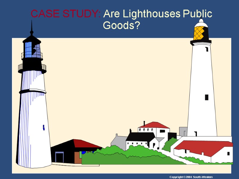 CASE STUDY: Are Lighthouses Public Goods?